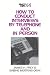 Books : How to Conduct Interviews by Telephone and in Person (Survey Kit, Vol 4)