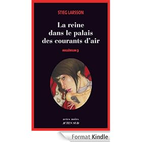 Mill�nium, Tome 3 - La reine dans le palais des courants d'air