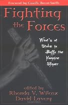 Fighting the Forces: What's at Stake in "Buffy the Vampire Slayer"?