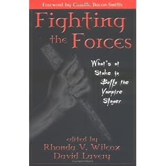 Fighting the Forces: What's at Stake in "Buffy the Vampire Slayer"?