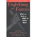 Fighting the Forces: What's at Stake in 