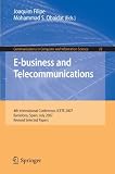 E-business and Telecommunications: 4th International Conference, ICETE 2007, Barcelona, Spain, July 28-31, 2007, Revised Selected Papers (Communications in Computer and Information Science)