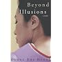 Beyond Illusions