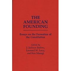 The American Founding: Essays on the Formation of the Constitution (Contributions in Political Science)