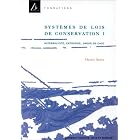 Systèmes de lois de conservation, tome 1. Hyperbolicité, entropies et onde de choc by Serre