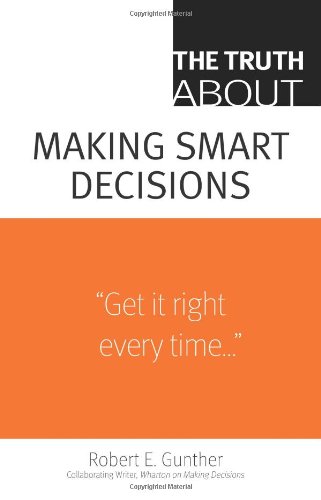 The Truth About Making Smart Decisions Book Image