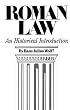 Roman Law an Historical Introduction