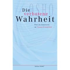 Die verbotene Wahrheit. �ber die Jesusworte im Thomas-Evangelium.