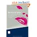 Service ist sexy!: So machen Sie die Leistungen Ihres Unternehmens noch attraktiver