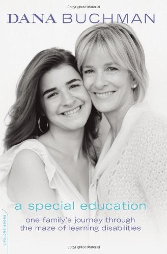 A Special Education: One Family\'s Journey Through the Maze of Learning Disabilities