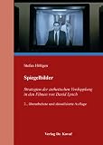 Produkt-Bild: Spiegelbilder: Strategien der &auml;sthetischen Verdopplung in den Filmen von David Lynch.