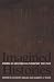 Imagined Histories: American Historians Interpret the Past