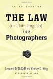 The Law (in Plain English) for Photographers (Third Edition)