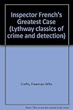 Inspector French's greatest case