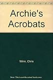 Archie's acrobats