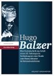 Hugo Balzer: Eine Gedenkschrift aus A...