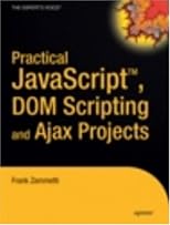 Practical JavaScript?, DOM Scripting and Ajax Projects