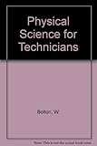 Physical science for technicians : a first level unit