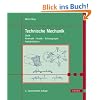 Technische Mechanik: Statik - Kinematik - Kinetik - Schwingungen - Festigkeitslehre