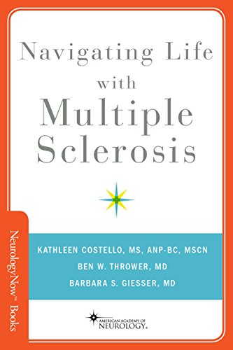 Navigating Life with Multiple Sclerosis (Neurology Now Books)