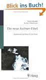 Die neue Aschner-Fibel: Ausleitende Verfahren f�r die Praxis