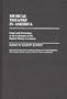 Musical Theatre in America: Papers and Proceedings of the Conference on the Musical Theatre in America (Contributions in Drama and Theatre Studies)