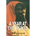 YEAR AT THE FIGHTS