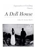 Approaches to Teaching Ibsen's a Doll House (Approaches to Teaching Masterpieces of World Literature, 7)