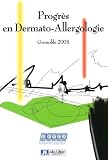 Progr�s en dermato-allergologie Grenoble 2005