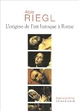 L origine de l art baroque à Rome