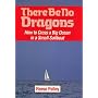 There Be No Dragons: How to Cross a Big Ocean in a Small Sailboat