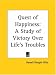 Book Quest of Happiness: A Study of Victory Over Life's Troubles