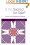 Is the Sacred for Sale: Tourism and Indigenous Peoples