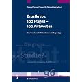 Brustkrebs: 100 Fragen - 100 Antworten: Eine Brosch�re f�r Patientinnen und Angeh�rige