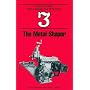 The Metal Shaper
