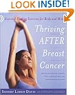 Thriving After Breast Cancer: Essential Healing Exercises for Body and Mind