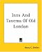 Inns And Taverns Of Old London