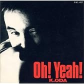 K.ODA Oh!Yeah!
