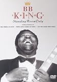 B.B. King - Standing Room Only [DVD]