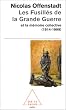 Les Fusill�s de la Grande Guerre et la M�moire collective (1914-1999)