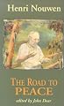 The Road to Peace: Writings on Peace and Justice