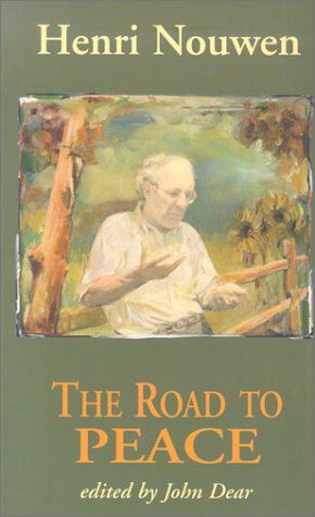 The Road to Peace: Writings on Peace and Justice