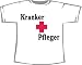 Kranker Pfleger; Fun T-Shirt wei�