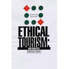 Ethical Tourism: Who Benefits? (Debating Matters)