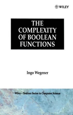 the complexity of boolean functions wiley teubner on applicable theory in computer science
