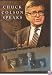 Chuck Colson Speaks: Twelve Key Speeches by America's Foremost Christian Thinker