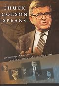Chuck Colson Speaks: Twelve Key Speeches by America's Foremost Christian Thinker