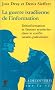 La guerre isra�lienne de l'information. D�sinformation et fausses sym�tries dans le conflit isra�lo-palestinien