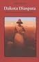 Dakota Diaspora: Memoirs of a Jewish Homesteader