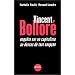 Vincent Bollor�. Enqu�te sur un capitaliste au-dessus de tout soup�on